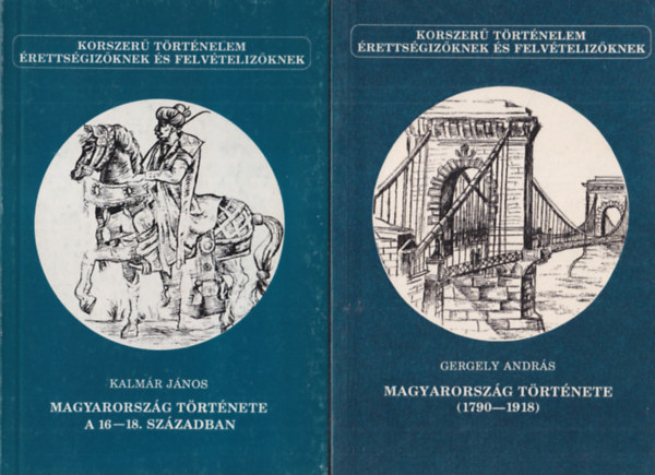 Kalmr Jnos, Draskczy Istvn Gergely Andrs - 3 db Korszer trtnelem ktete: Magyarorszg trtnete ( 1790-1918 ) + Magyarorszg trtnete a 16-18. szzadban + A magyar np trtnete 1526 -ig