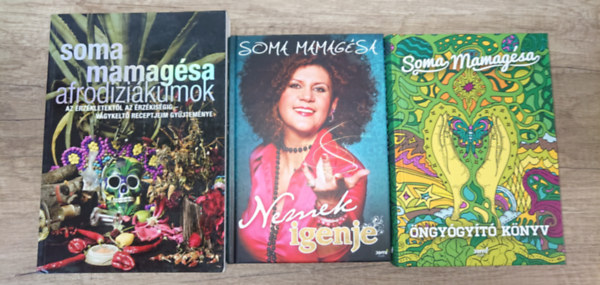 Soma Mamagésa - 3 könyv Soma Mamagésától: Nemek igenje, Öngyógyító könyv, Afrodiziákumok