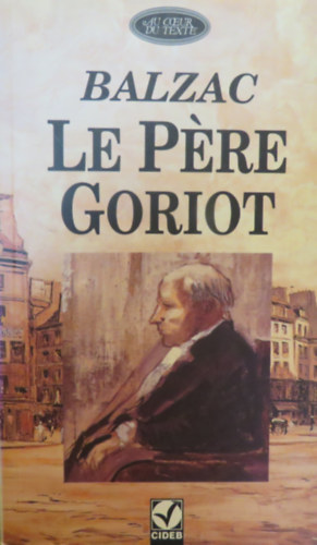 Honor de Balzac - Le pre Goriot