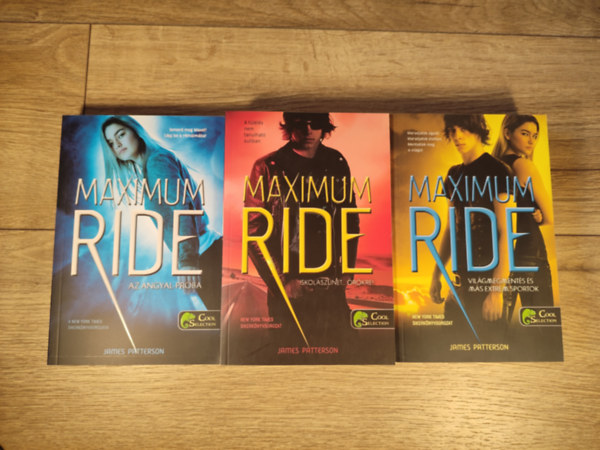 James Patterson - James Patterson: Maximum Ride 1-3. (Az angyal-prba, Iskolasznet rkre!, Vilgmegments s ms extrm sportok)