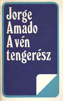 Jorge Amado - A vn tengersz