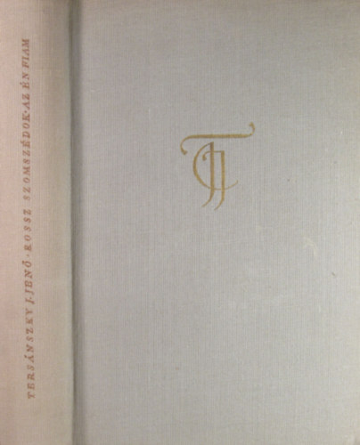 Tersánszky Józsi Jenő - Rossz szomszédok-Az én fiam