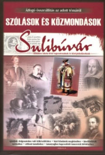 Jenei Teréz Dr. - Szólások és közmondások - Sulibúvár (Általános iskola felső tagozatosainak és középiskolásoknak)