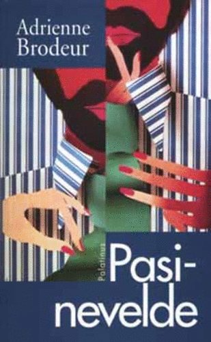 Adrienne Brodeur - Pasinevelde