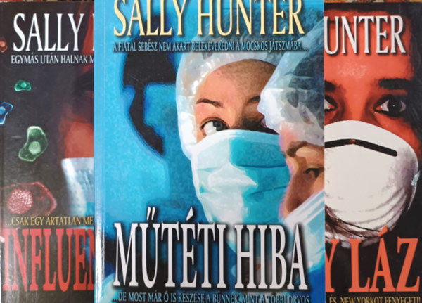 Sally Hunter - Influenzavrus + Az Ivory lz + Mtti hiba ( 3ktet)