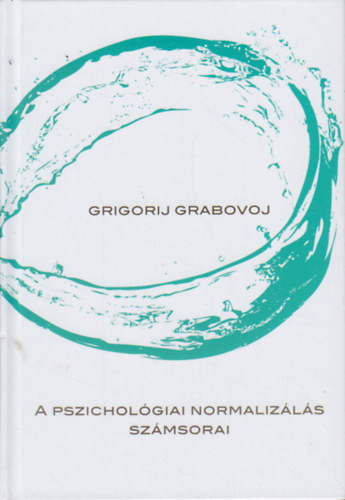 Grigorij Grabovoj - A pszicholgiai normalizls szmsorai