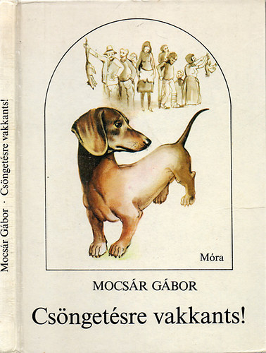 Mocsár GÁbor - Csöngetésre vakkants!