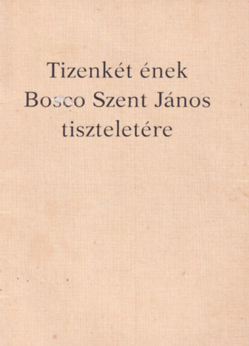 Tizenkt nek Bosco Szent Jnos tiszteletre