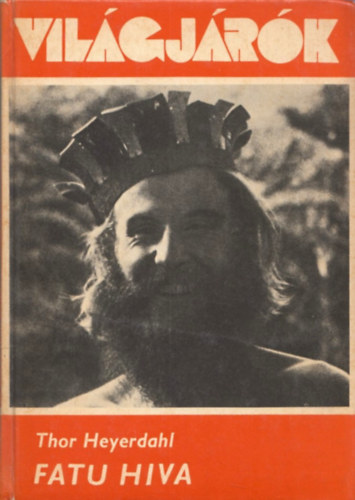 Thor Heyerdahl - Fatu Hiva
