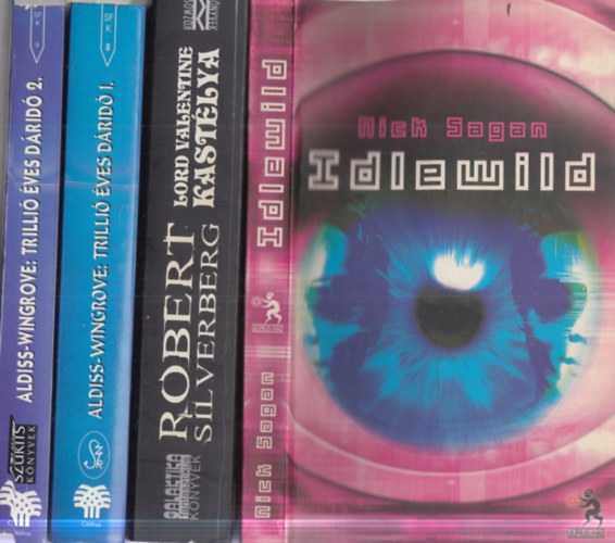 Aldiss-Wingrove, Robert Silverberg X. Montépin - 3 db sci-fi: Trillió éves dáridó 1-2. + Lord Valentine kastélya + Idlewild
