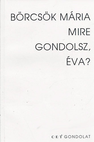 Brcsk Mria - Mire gondolsz, va?