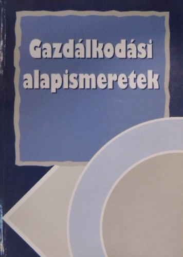 Dr. Burk�n� Szolnoki �gnes - Gazd�lkod�si alapismeretek