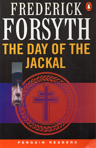 Frederick Forsyth - The Day of the Jackal (PenguinReader Level 4)