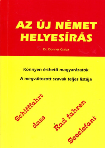 Dr. Donner Csaba - Az új német helyesírás