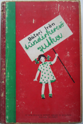 Bátori Irén - Tündérkereső Jutka