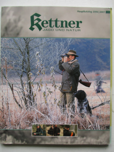 Kettner jagd und natur Hauptkatalog 2006-2007
