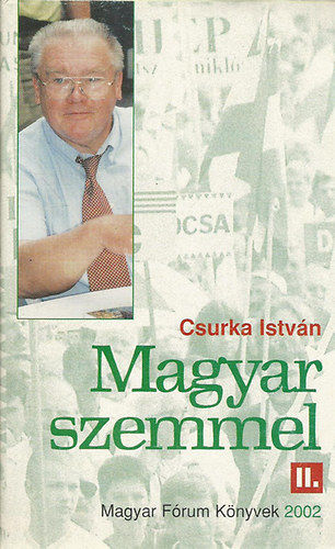 Csurka István - Magyar szemmel II.