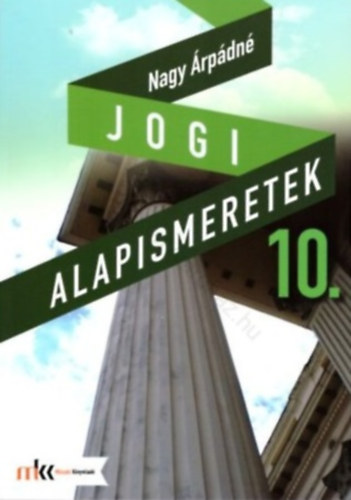 Nagy rpdn - Jogi alapismeretek 10. osztly
