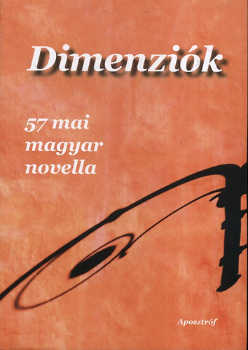 Dimenzik - 57 mai magyar novella