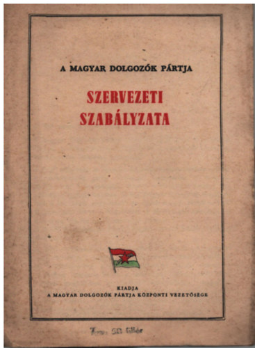 A Magyar Dolgozk Prtja szervezeti szablyzata