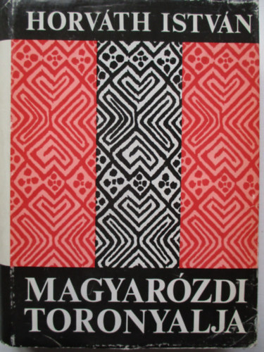 Horvth Istvn - Magyarzdi toronyalja