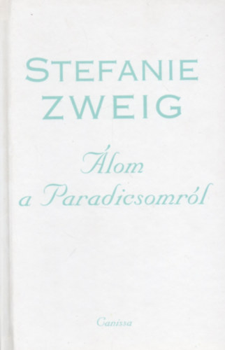 Stefanie Zweig - lom a Paradicsomrl