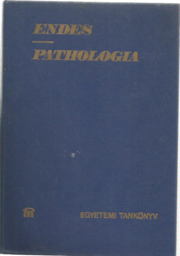 Dr. Endes Pongr�c - Pathologia I-II.