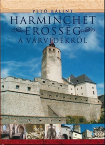 Pet� B�lint - Harminch�t er�ss�g a v�rvid�kr�l