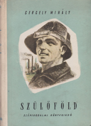 Gergely Mihály - Szülőföld