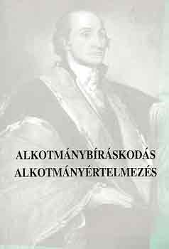 Paczolay Pter - Alkotmnybrskods, alkotmnyrtelmezs