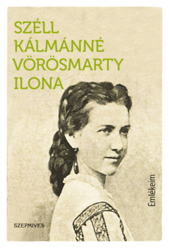 Szll Klmnn Vrsmarty Ilona - Emlkeim