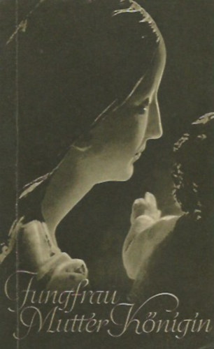 Heinrich Josef Dahmen - Jungfrau Mutter Königin