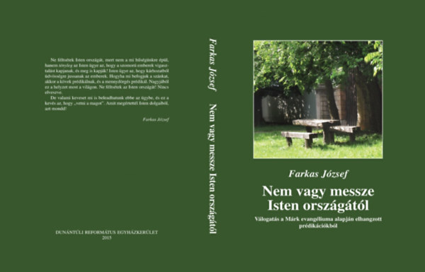 Steinbach J�zsef  Farkas J�zsef (Szerk.), Somhegyin� Farkas Judit (Szerk.) - Nem vagy messze Isten orsz�g�t�l - V�logat�s a M�rk evang�liuma alapj�n elhangzott pr�dik�ci�kb�l