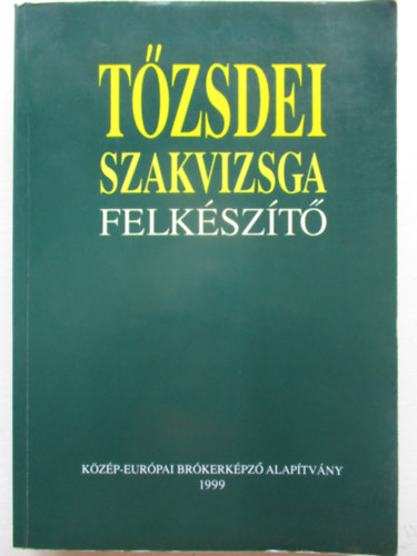 Martin Hajdu Gyrgy s May Rka  (szerk.) - Tzsdei szakvizsga felkszt (Hatodik, tdolgozott kiads)