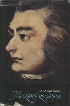 Balassa Imre - Mozart regnye