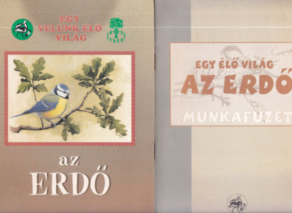 Az erd + Az erd munkafzet (ismeretterjeszt fzet, munkafzettel)