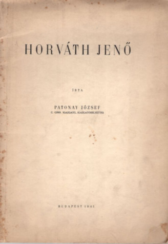 Patonay J�zsef - Horv�th Jen� - �letrajz - K�l�nlenyomat