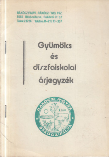 Gy�m�lcs �s d�szfaiskolai �rjegyz�k (R�k�czifalvi R�k�czi MGTSZ.)