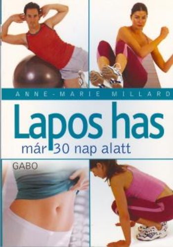 Anne-Marie Milard - Lapos has mr 30 nap alatt