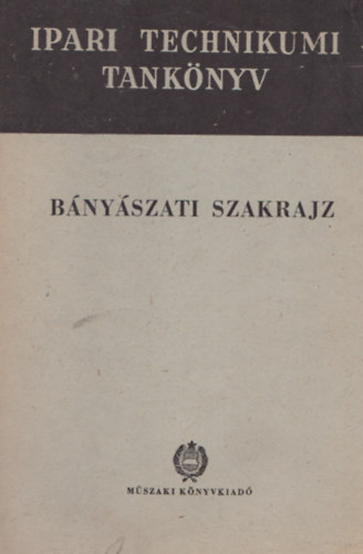 dr. Boda Antal - B�ny�szati szakrajz