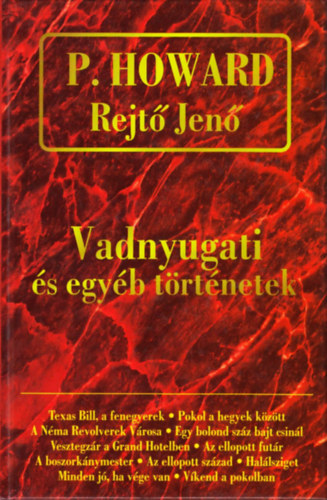 P. Howard  (Rejt Jen) - Vadnyugati s egyb trtnetek - Rejt Jen sszegyjttt mvei III.