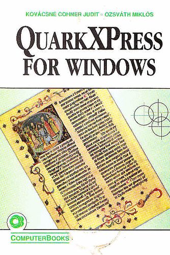 Kovcsn Cohner Judit-Ozsvth Mikls - QuarkXPress for Windows