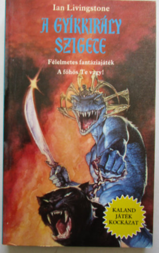 Ian Livingstone - A gykkirly szigete (Kaland Jtk Kockzat)