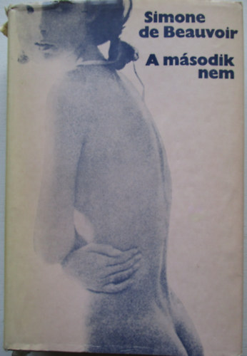 Simone de Beauvoir - A második nem