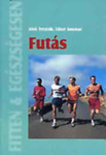 Tvrznk A.; Soumar L. - Futs (A joggingtl a maratonig)