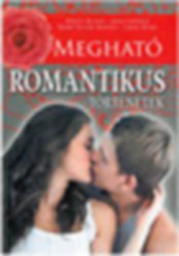 Becker-Canfield-Hansen-Kline - Meghat� romantikus t�rt�netek