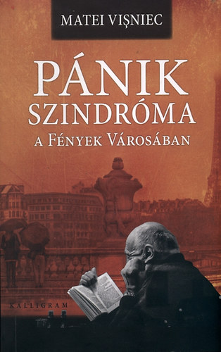 Matei Visniec - Pnikszindrma a fnyek vrosban