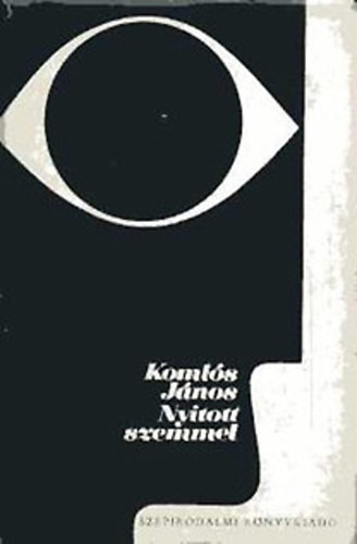 Komls Jnos - Nyitott szemmel
