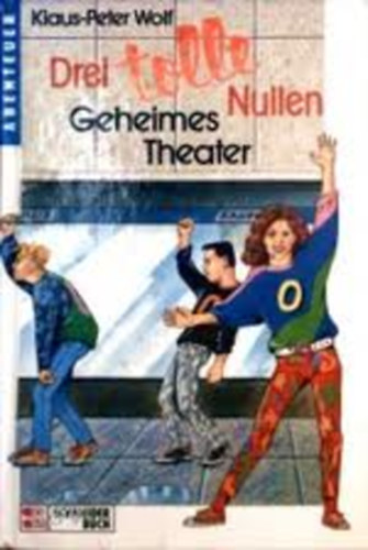 Klaus-Peter Wolf - Drei tolle Nullen, Geheimes Theater