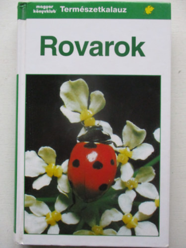 Helgard dr. Reichholf-Riehm - Rovarok (term�szetkalauz)